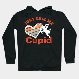 Just call me Cupid Valentines Day Gift Hoodie